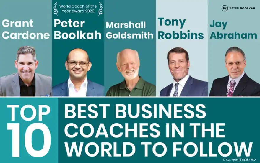 Top 10 Best Business Coaches In The World To Follow Peter Boolkah
