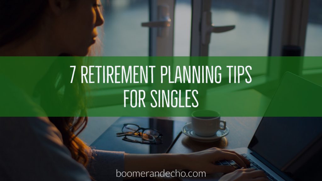 Retirement Planning Advice For Singles