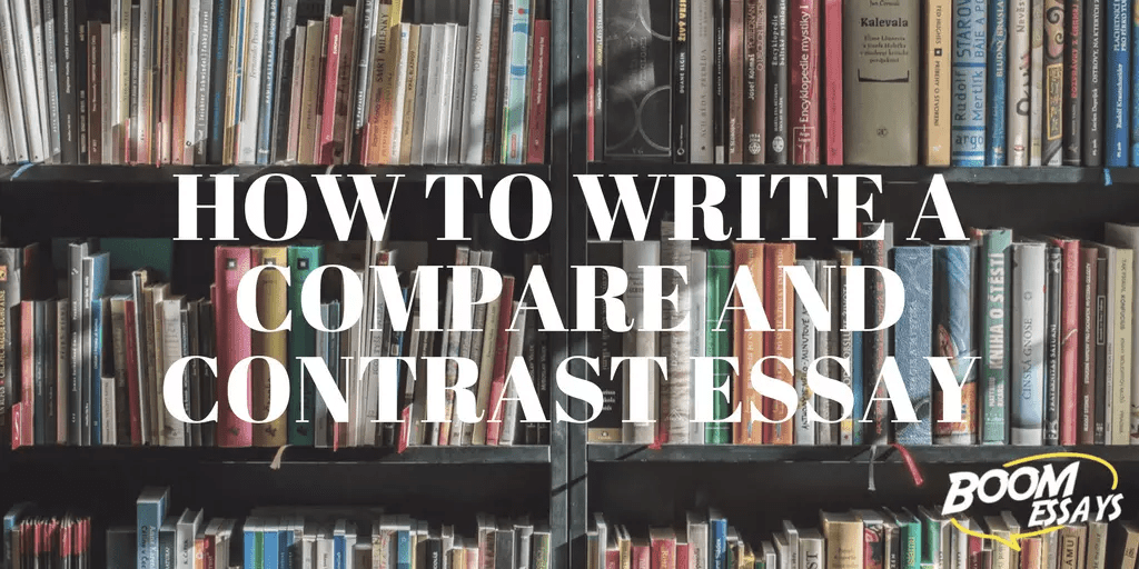 Compare And Contrast Essay HowTo, Structure, Examples, Topics