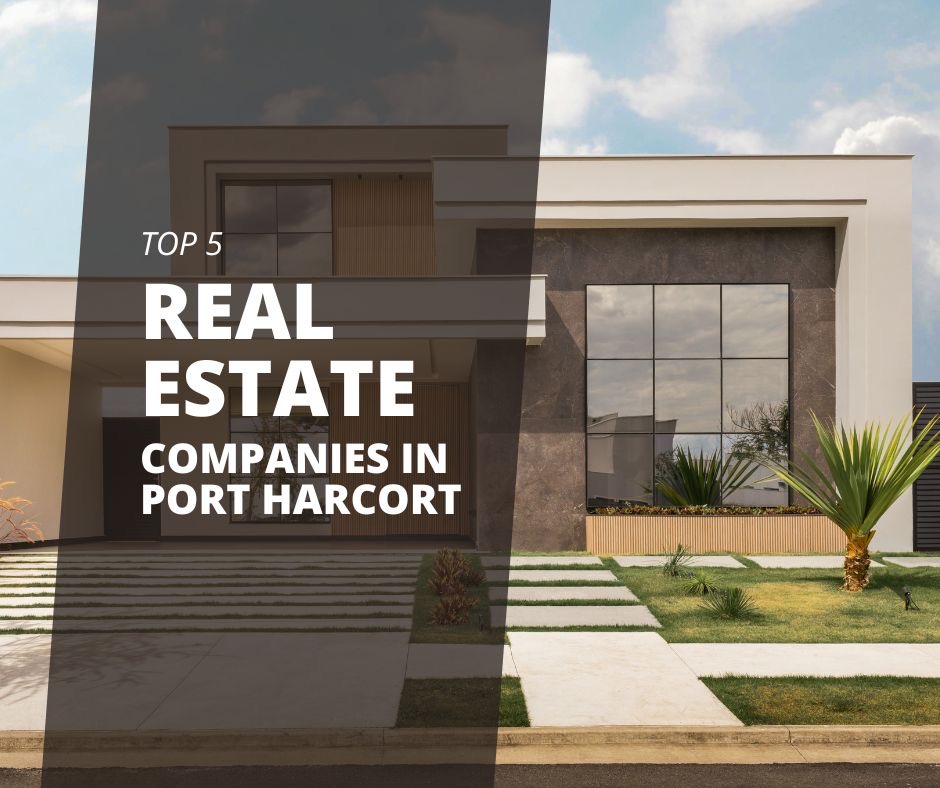Top 5 Real Estate Companies in Port Harcourt, Nigeria BoomNaija