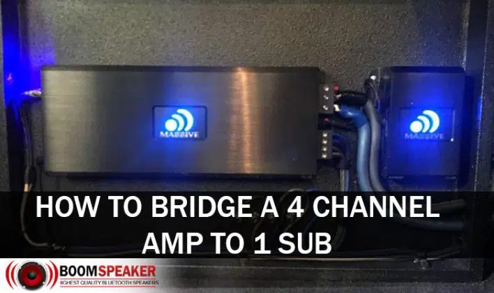 How To Bridge A 4 Channel Amp To 1 Subwoofer - BoomSpeaker