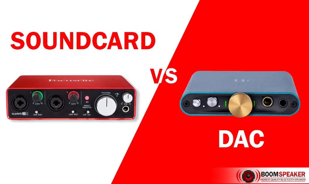 DAC vs Soundcard Which is Better? (The Truth) BoomSpeaker
