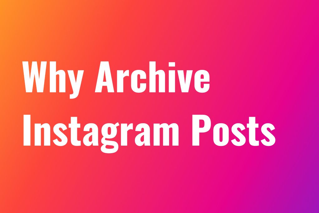 How to See All Archived Instagram Posts (2023) Boostmeup