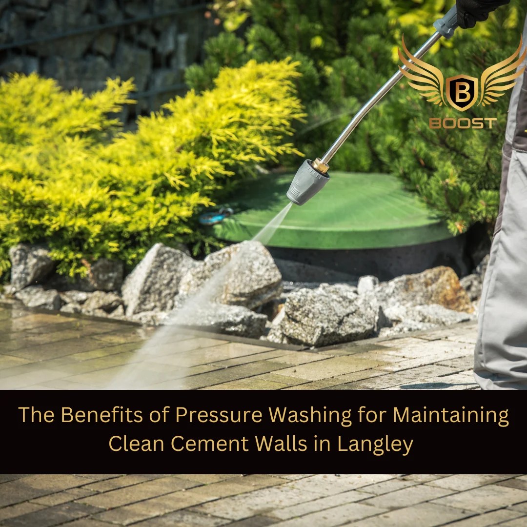 Maintaining Clean Cement Walls in Langley Boost Mobile Detailing