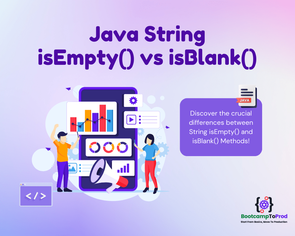 Java String isEmpty vs isBlank A Detailed Comparison BootcampToProd