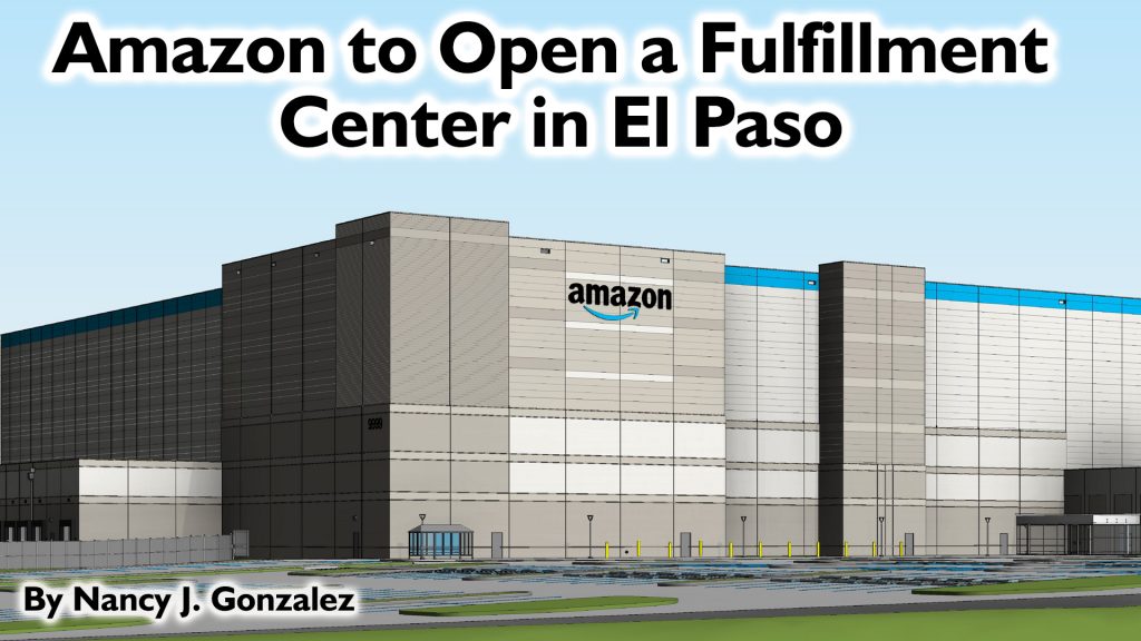 Amazon to Open a Fulfillment Center in El Paso BorderNow