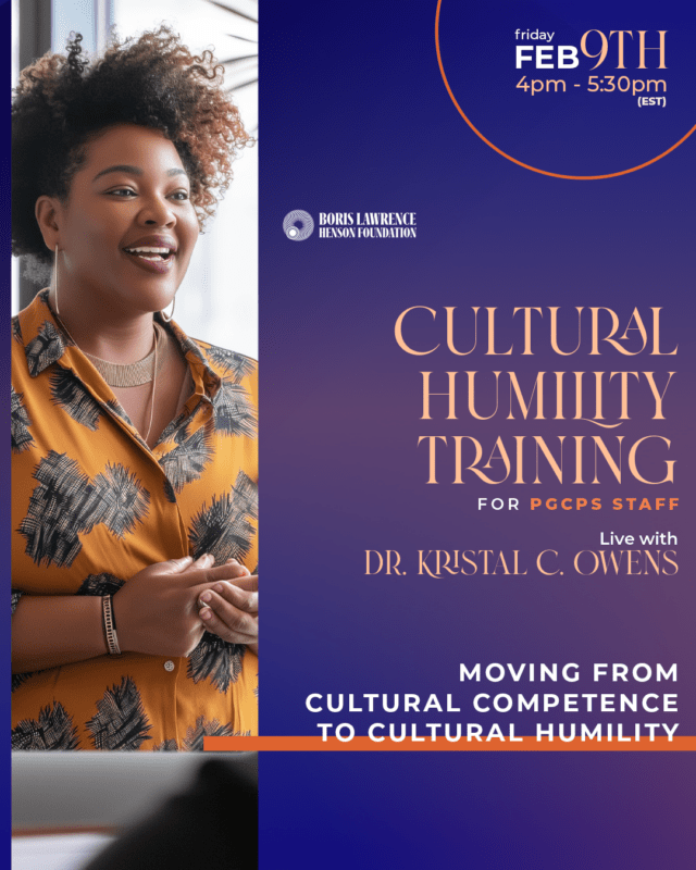 Cultural Humility Training for PGCPS Staff Boris Lawrence Henson