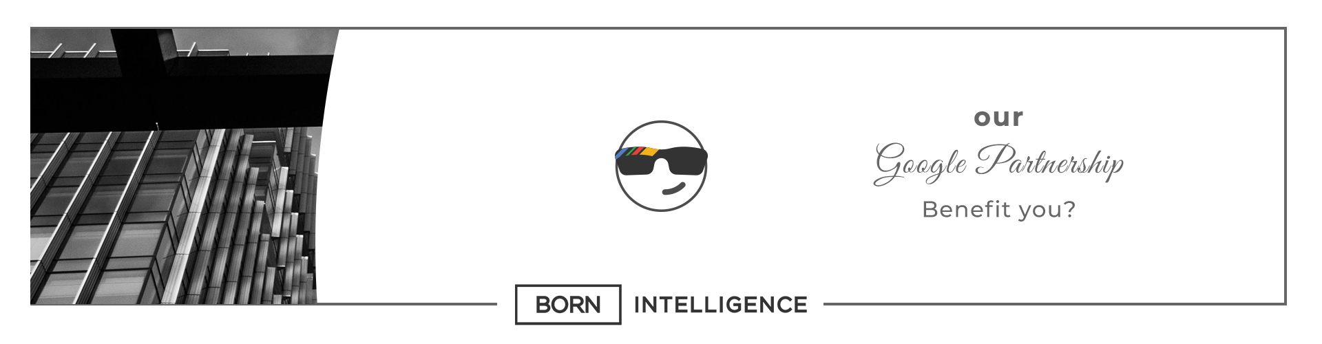 Google Partnership Benefits BORN Intelligence
