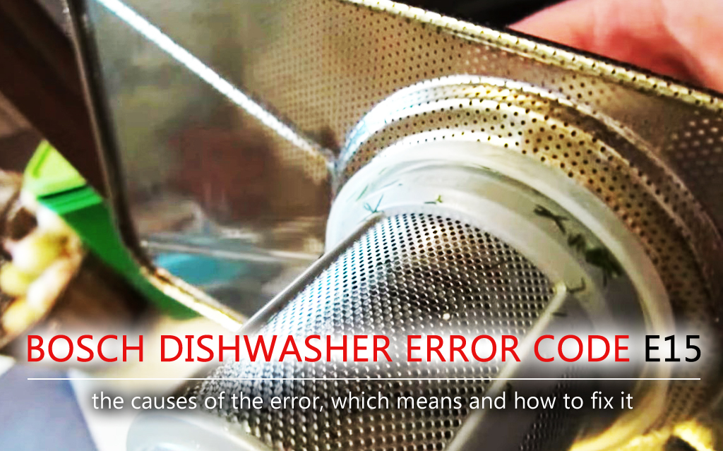 Bosch dishwasher error code e15