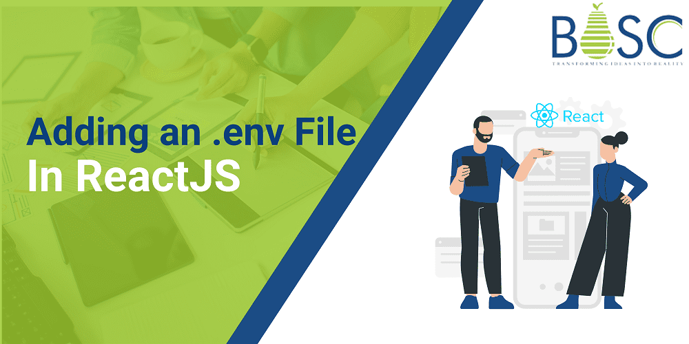 Simple Steps to Add ENV File to ReactJS Project Bosc Tech Labs
