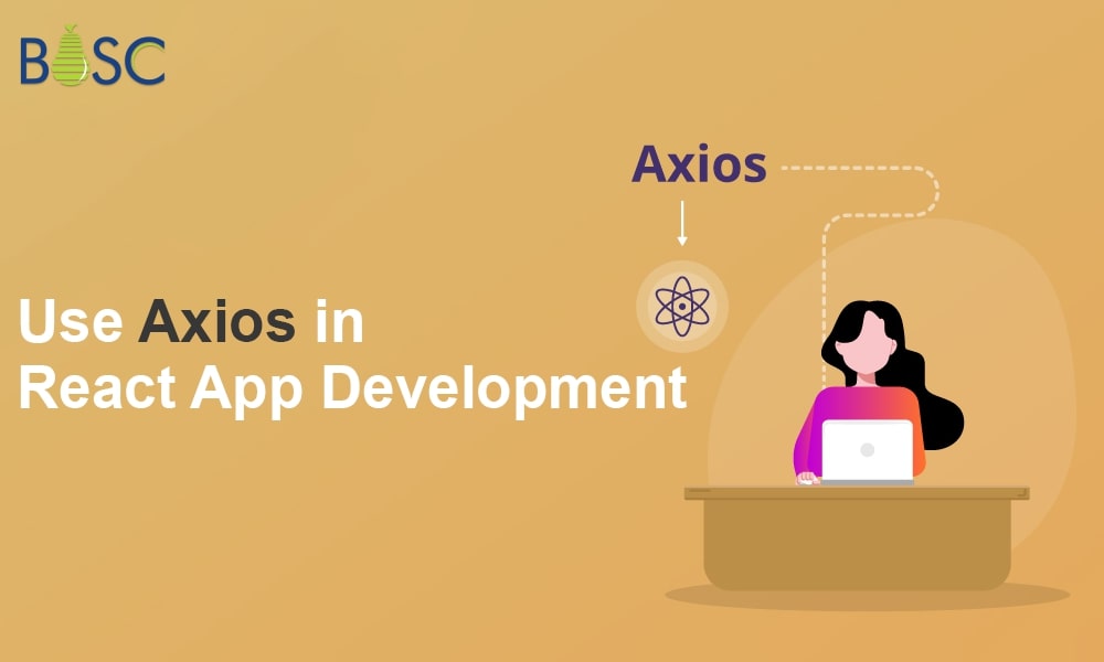A Complete Guide for Using Axios in React Bosc Tech Labs