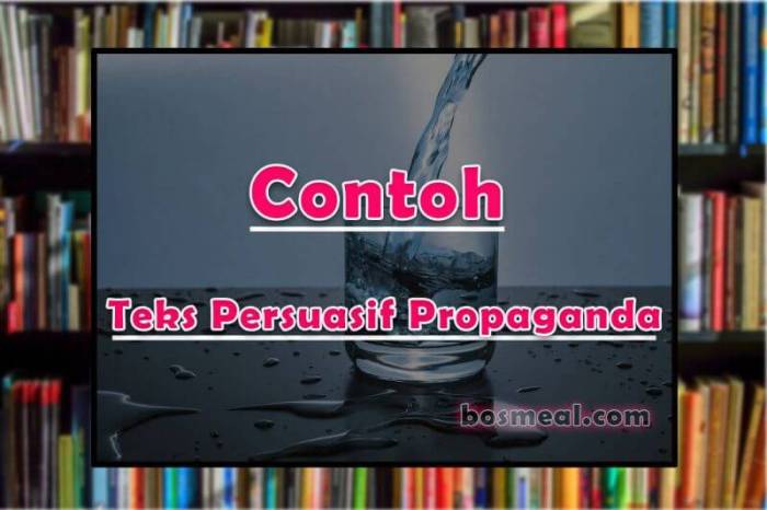 Contoh Teks Persuasif Propaganda Contoh Teks Persuasif Propaganda