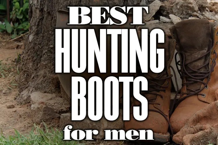 Best Hunting Boots for Men in 2023 Boss Targets Hunting