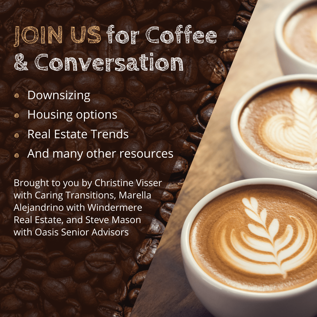 Coffee & Conversation Downsizing, Housing Options, Real Estate Trends