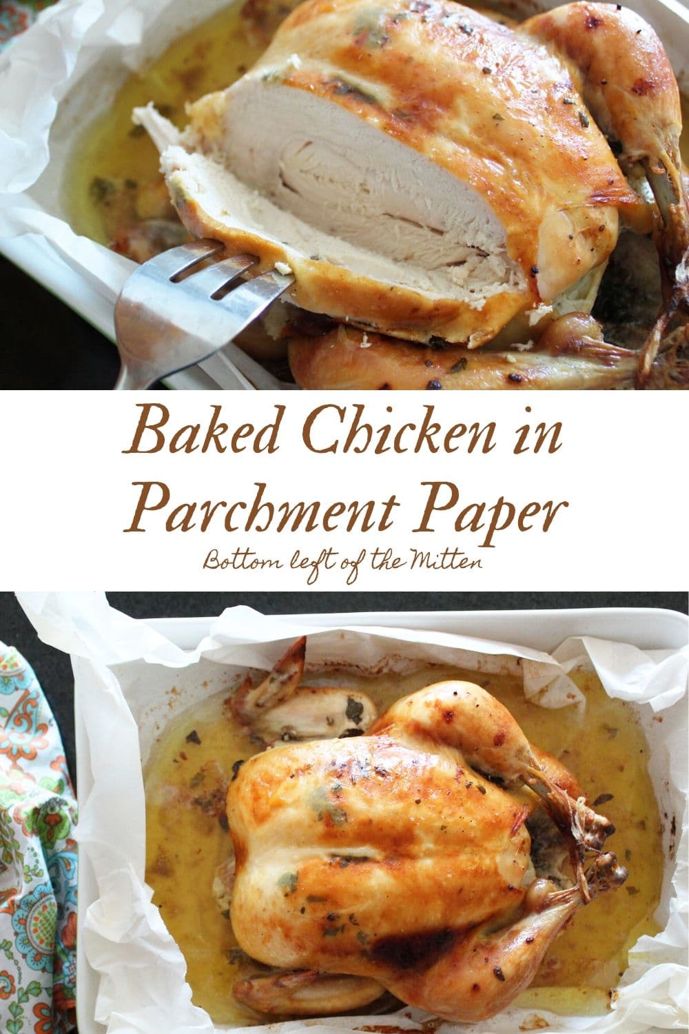 Baked Chicken in Parchment Paper Bottom Left of the Mitten