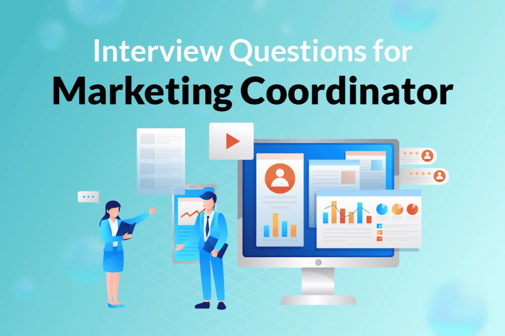 32 Interview Questions for Marketing Coordinator