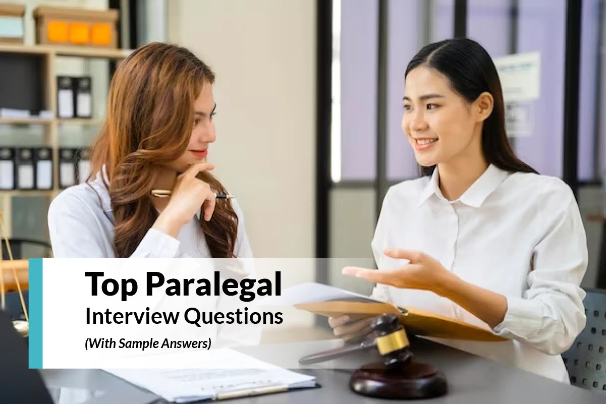 Top Paralegal Interview Questions (With Sample Answers)