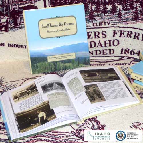 Small Towns, Big Dreams Boundary County Historical Society & Museum