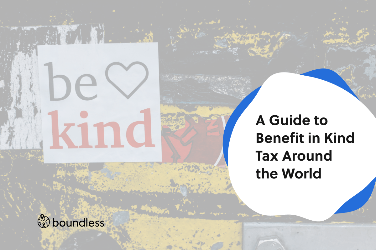 A Guide to Benefit in Kind Tax Around the World Boundless