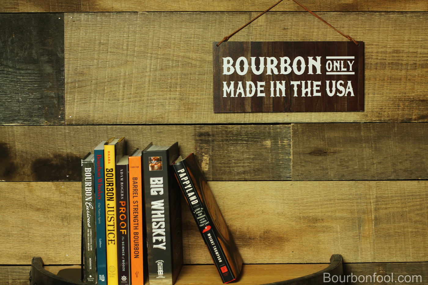 BOURBON ONLY MADE IN THE USA Sign - Bourbonfool