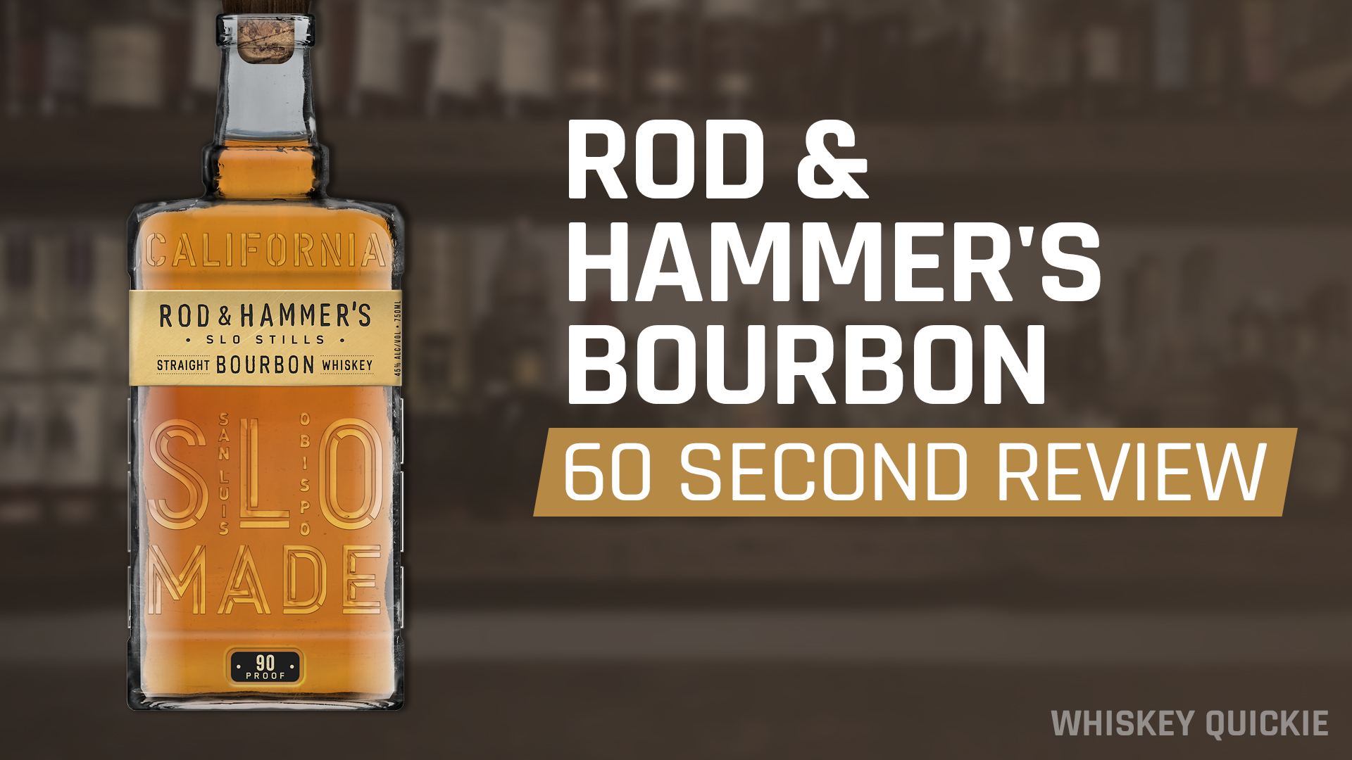Whiskey Quickie Rod & Hammer's Straight Bourbon Whiskey Review