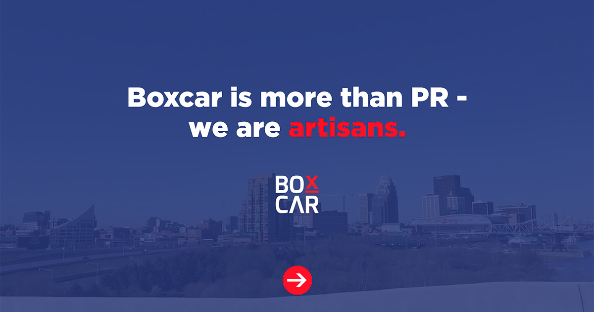 Boxcar PR More Than Public Relations Louisville & Lexington Kentucky