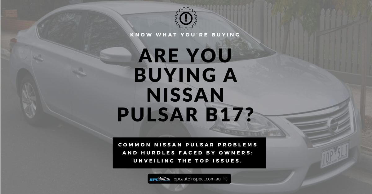 Nissan Pulsar Problems: Are They Bad Enough To Not Buy One