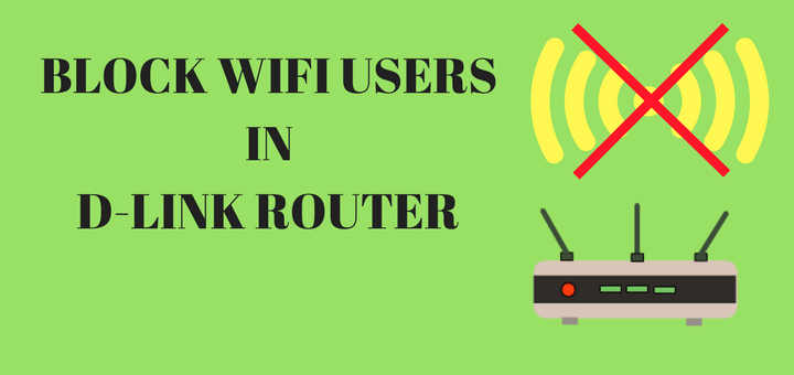 Learn how to block wifi users in Dlink router using mac address filtering
