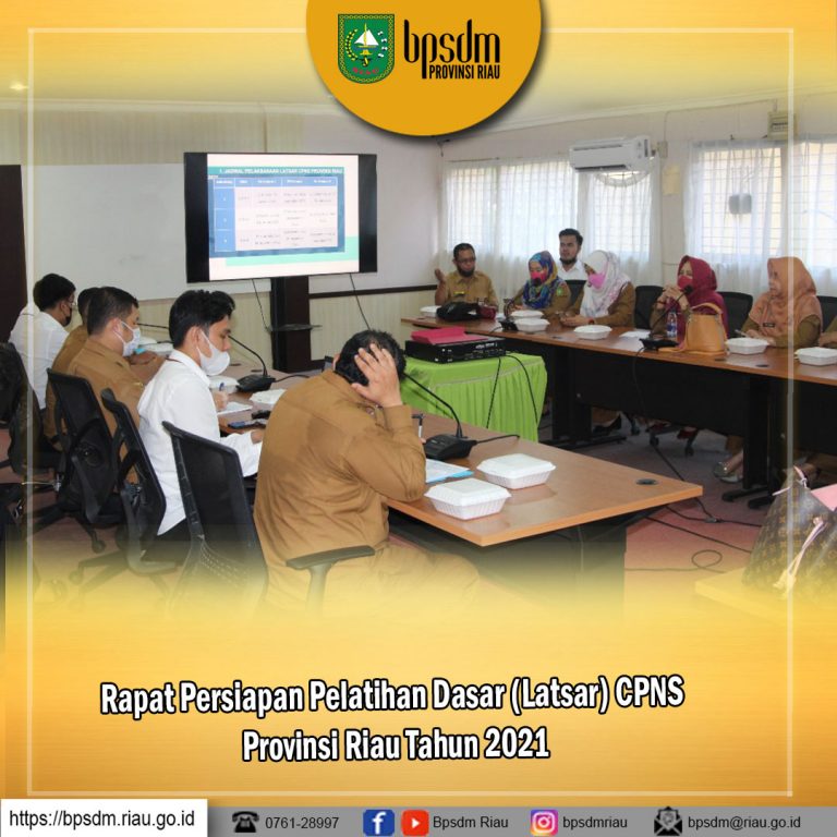 Rapat Persiapan Pelatihan Dasar (Latsar) CPNS Provinsi Riau Tahun 2021