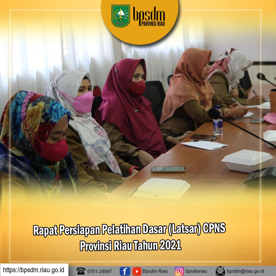 Rapat Persiapan Pelatihan Dasar (Latsar) CPNS Provinsi Riau Tahun 2021