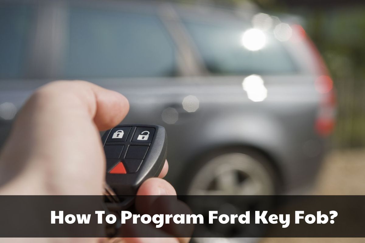 How To Program Ford Key Fob Brads Cartunes