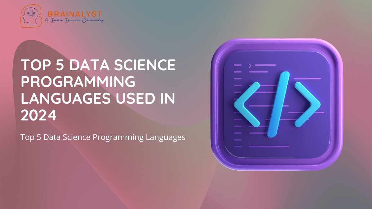 Top 5 Data Science Programming Languages 2024