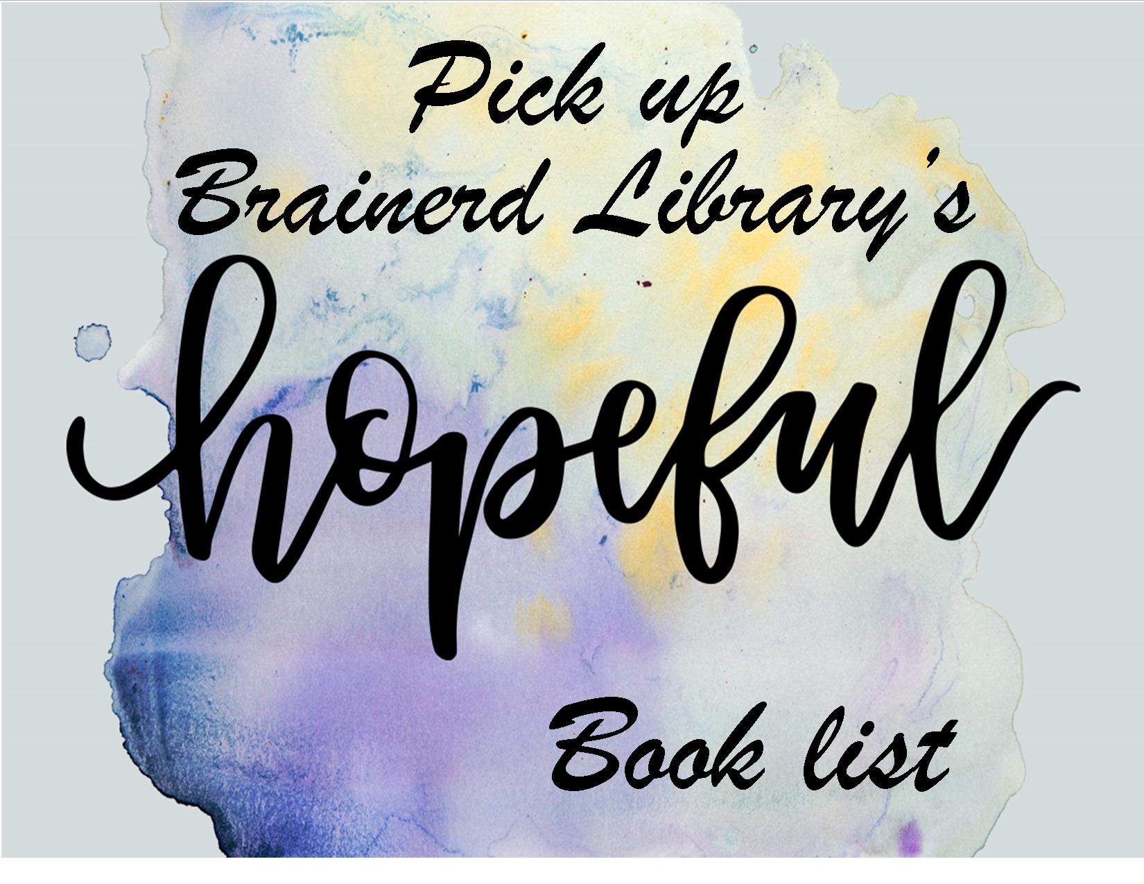 Hopeful Sign Brainerd Memorial Library