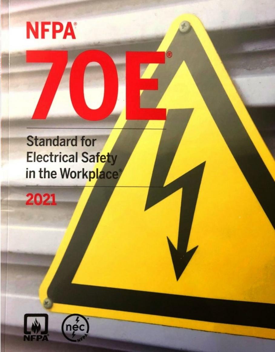 2021 NFPA 70E Major Changes / Refresher Training Arc Flash