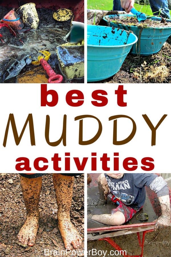 The Best Muddy Activities Ever! Brain Power Family
