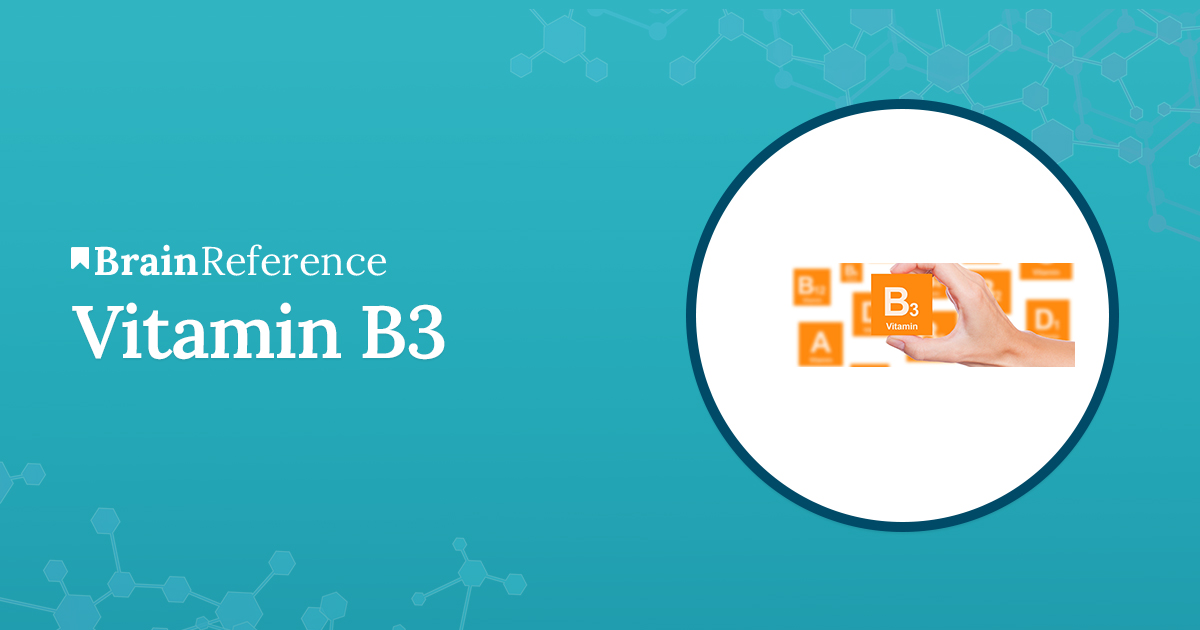 Vitamin B3 Benefits, Uses, and Side Effects of Vitamin B3