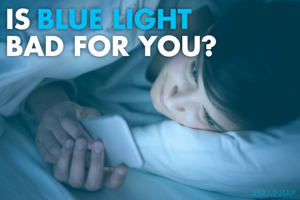 Why the bad rap for BLUE LIGHT?