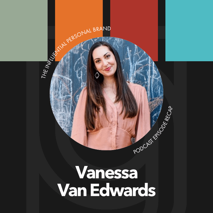 Ep 115 Top Secrets to Effective Speaking with Vanessa Van Edwards