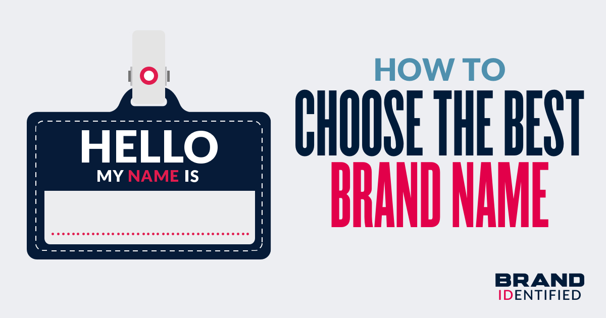How to Choose The Best Brand Name Brand Identified