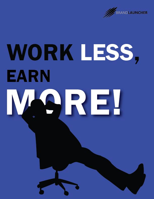 Work Less Make More Brand Launcher