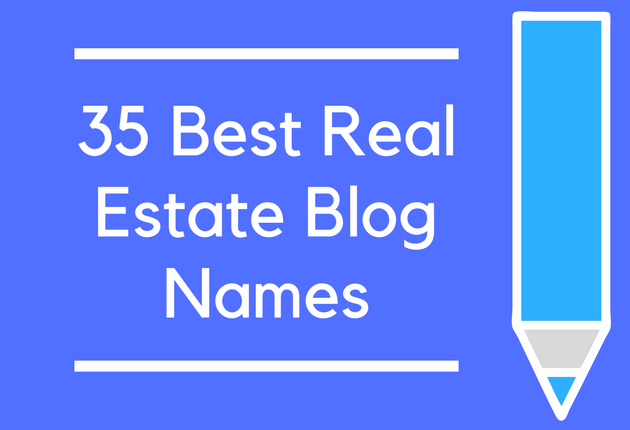 35 Best Real Estate Blog Names