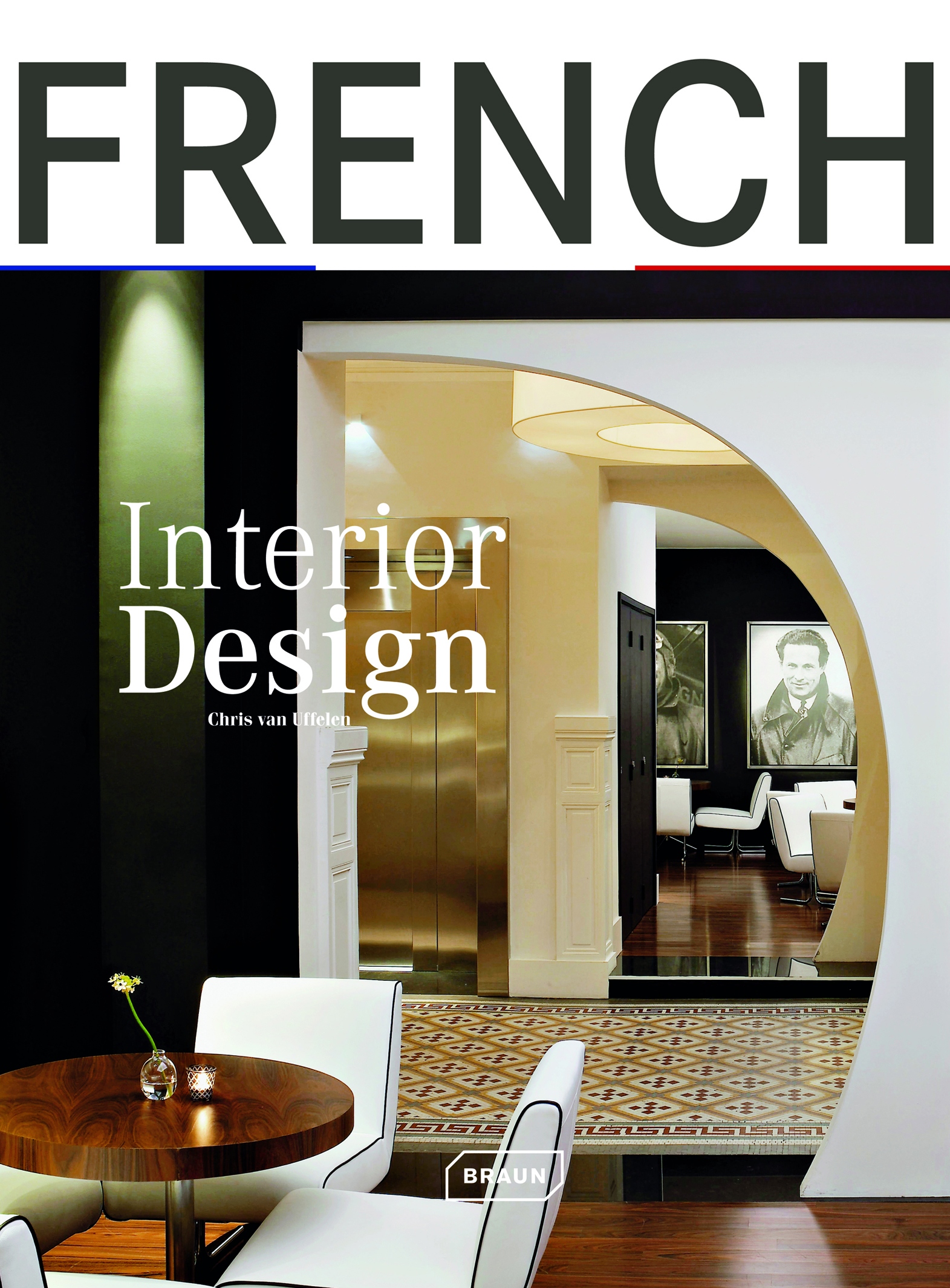 French Interior Design Interior Design Braun Publishing
