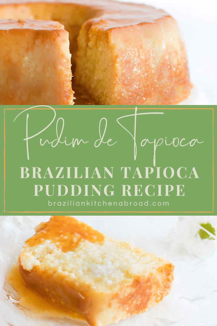 Brazilian Tapioca Pudding Recipe Brazilian Kitchen Abroad