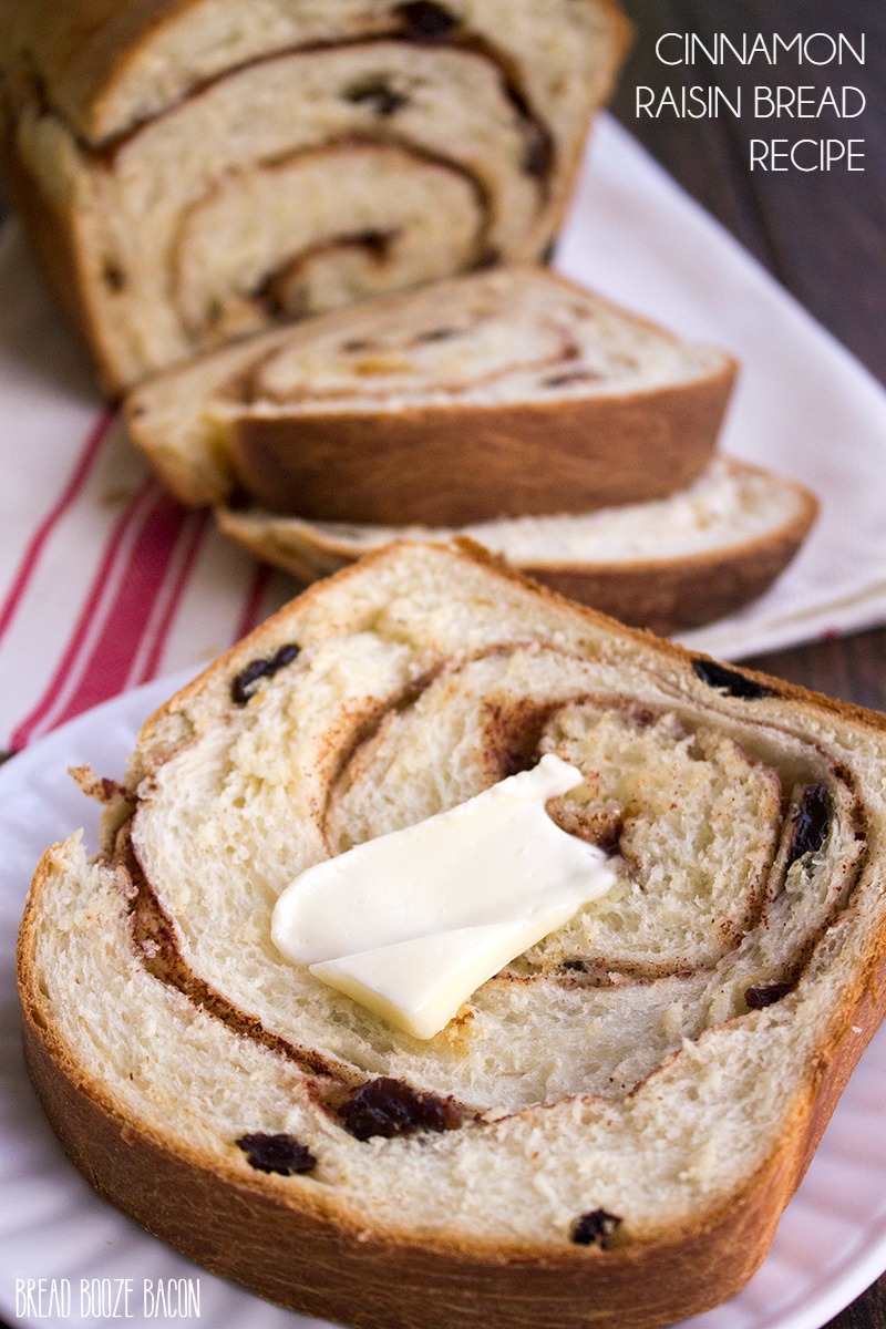 Cinnamon Raisin Bread Recipe • Bread Booze Bacon