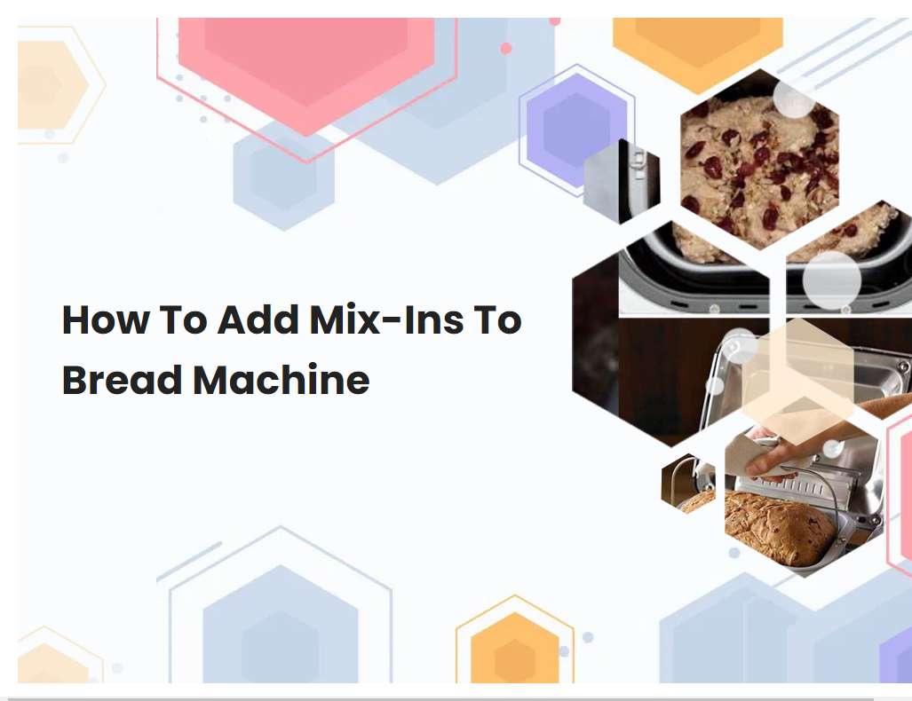 How To Add MixIns To Bread Machine