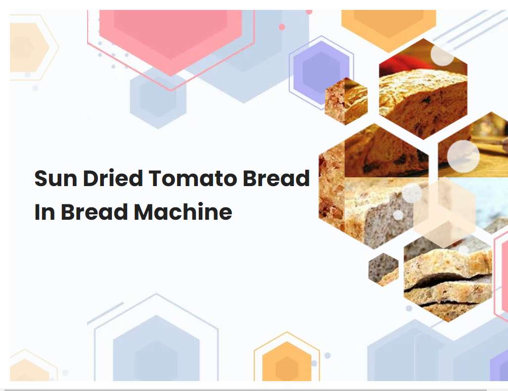 Sun Dried Tomato Bread In Bread Machine