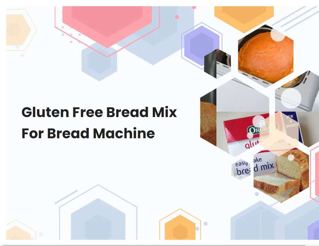 Gluten Free Bread Mix For Bread Machine