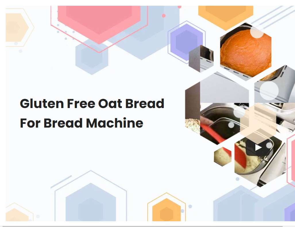 Gluten Free Oat Bread For Bread Machine