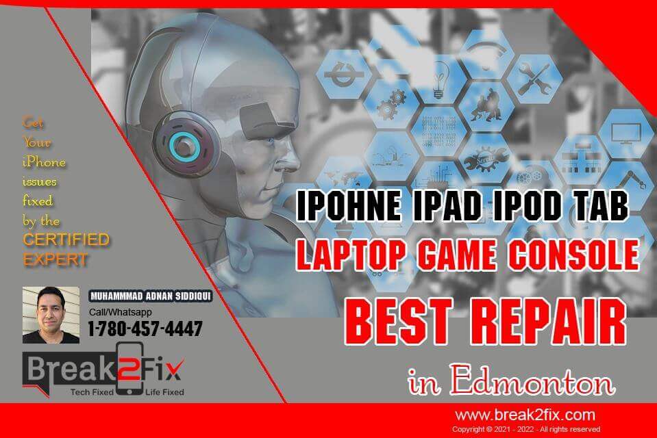 Edmonton Best Repair Service Provider iphone iPad iPod Tab Laptop