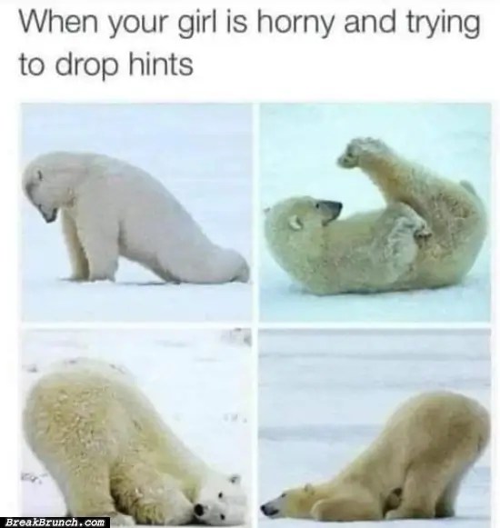 When girlfriend is horny and dropping hints BreakBrunch